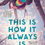 Thumbnail: This Is How It Always Is: a REESE'S BOOK CLUB PICK .book