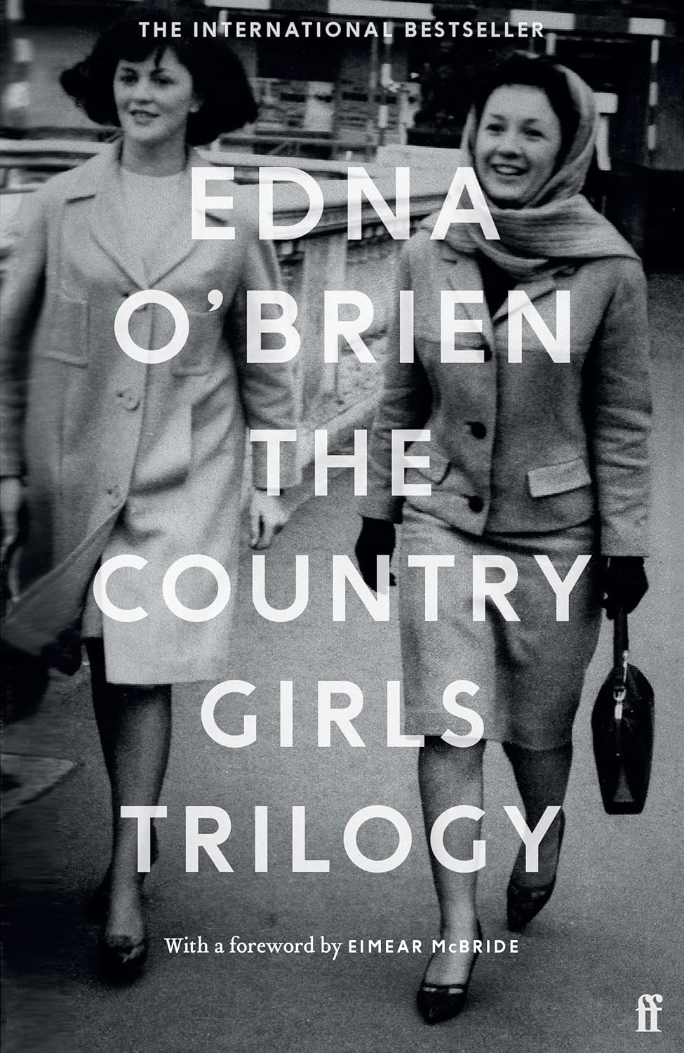 The Country Girls Trilogy: the Country Girls; the Lonely Girl; Girls in Their Ma