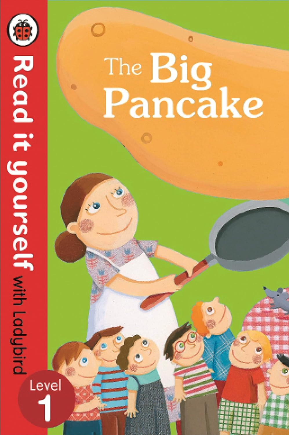 The Big Pancake: Read It Yourself with Ladybird: Level 1 the New