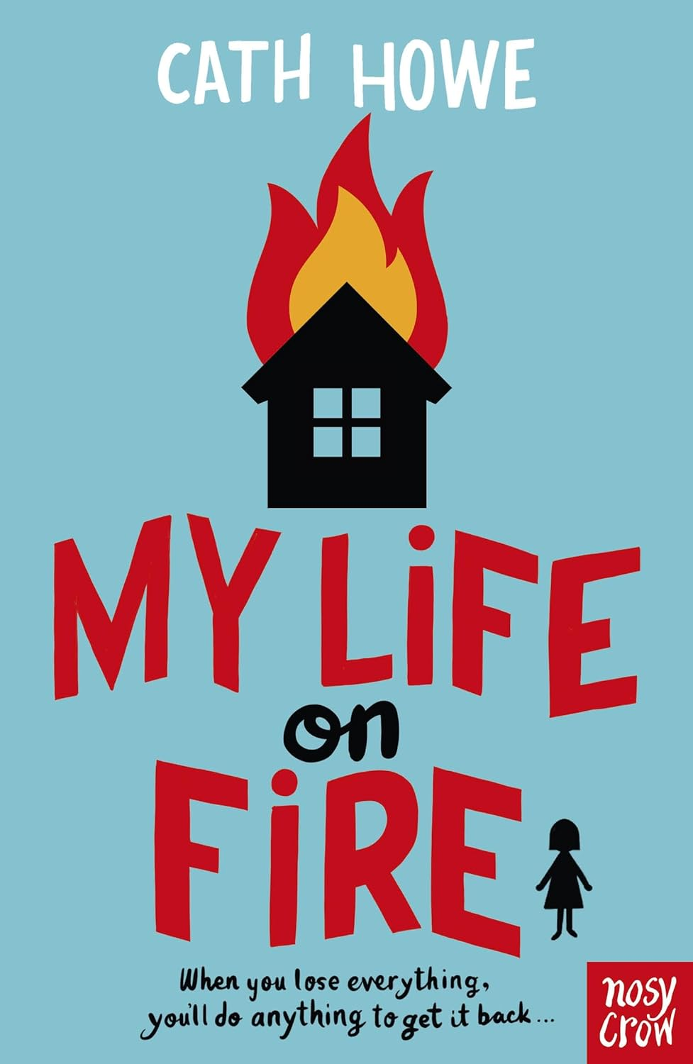 My Life on Fire: the Times Children'S Book of the Week New