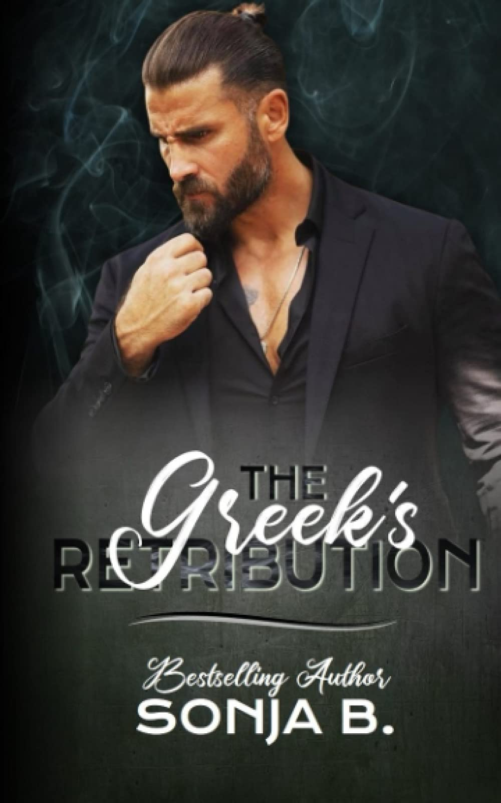 The Greek'S Retribution (The Greek Mafia and Friends Series) new