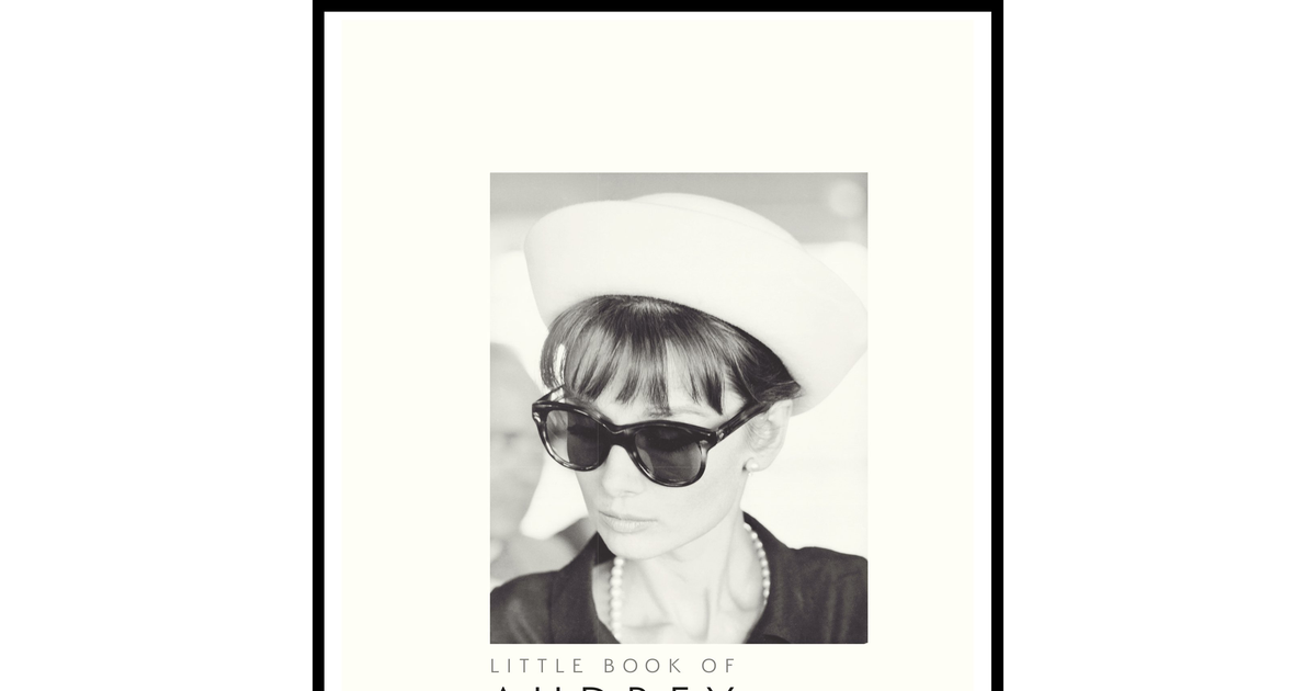 Little Book of Audrey Hepburn: New Edition: 4 (Little Book of Fashion) NEW BOOK
