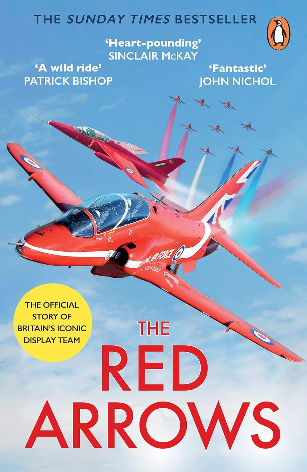 The Red Arrows: the Sunday Times Bestseller New