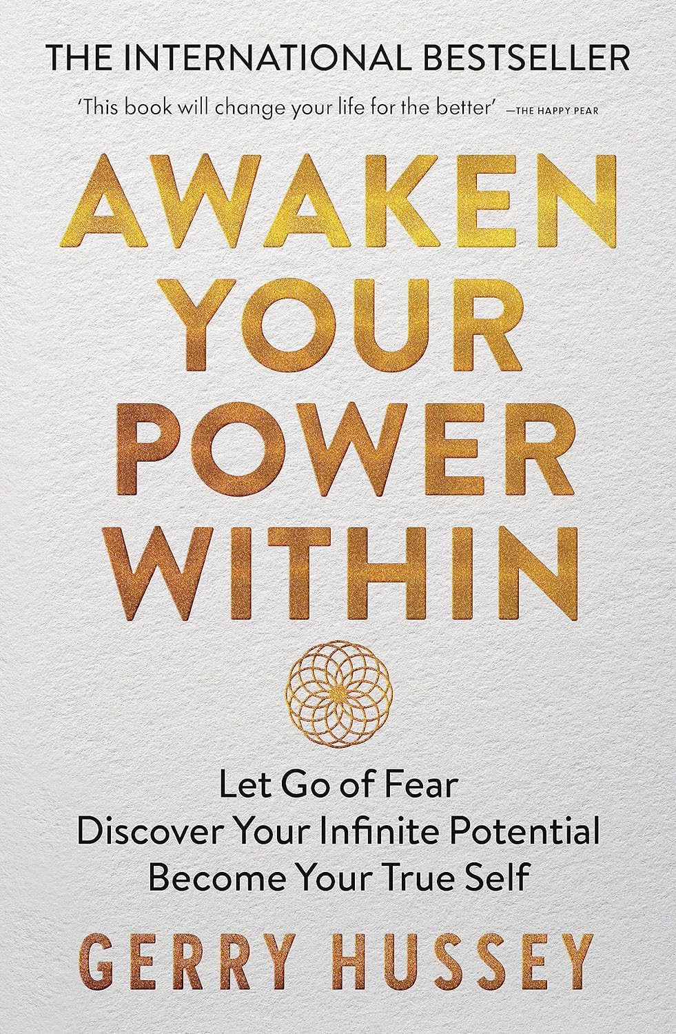Awaken Your Power Within: Let Go of Fear. Discover Your Infinite Potential. Beco