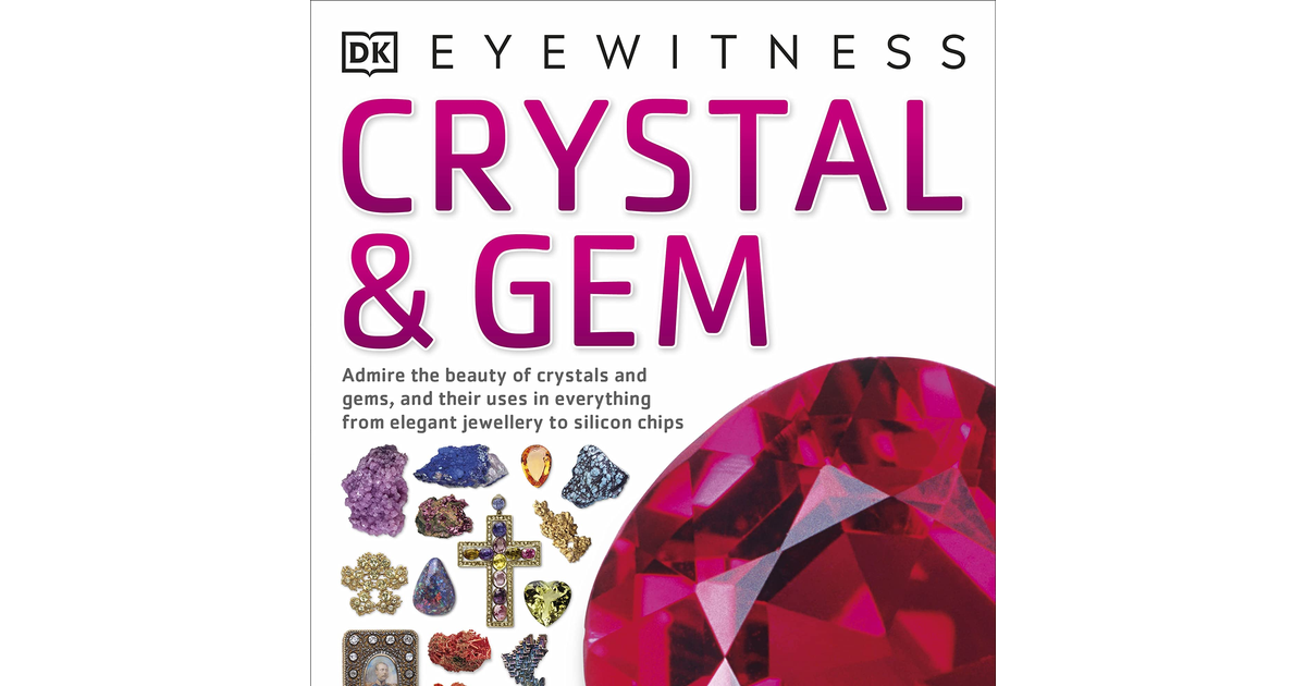 Crystal & Gem (DK Eyewitness)