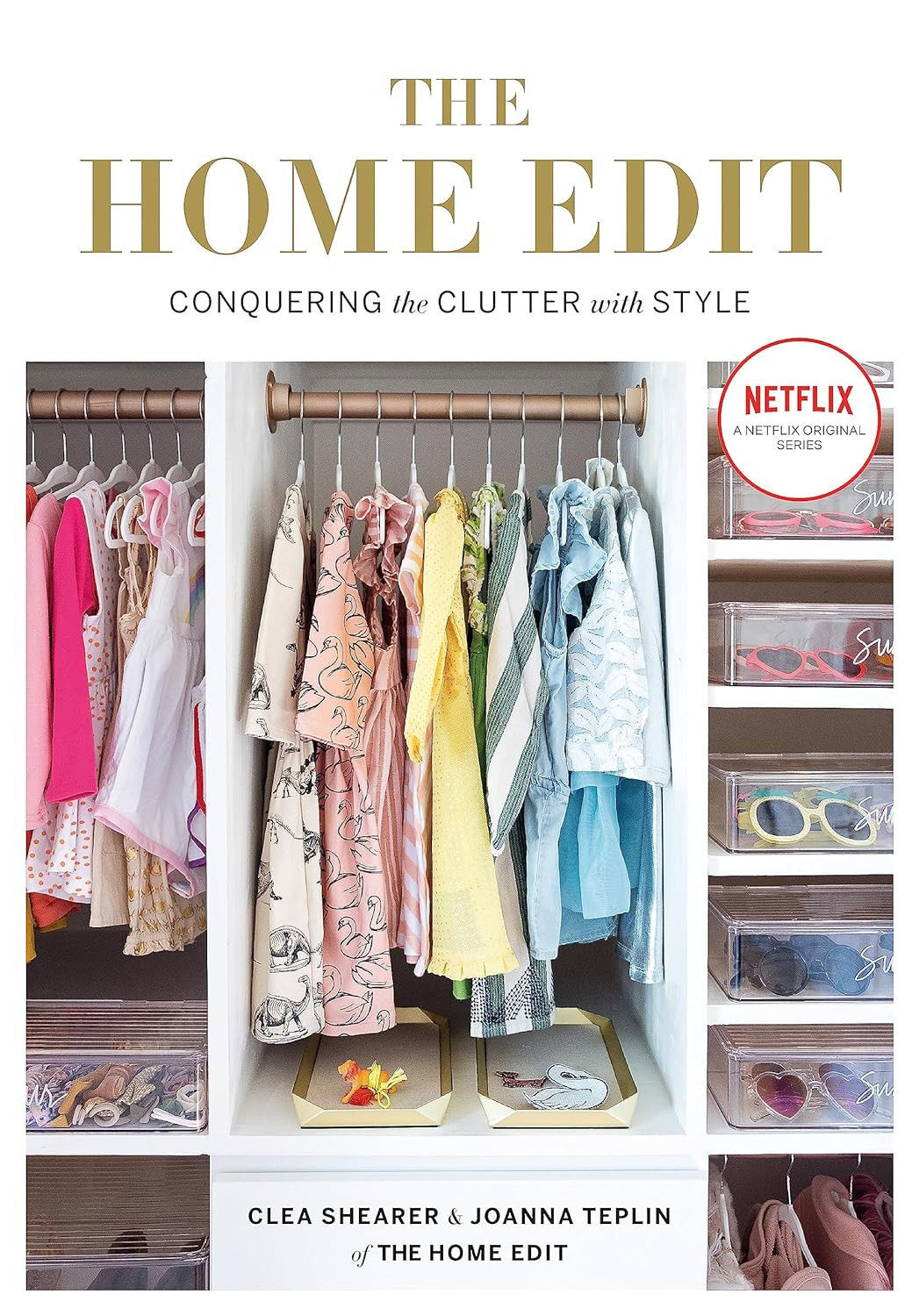 The Home Edit: Conquering the Clutter with Style