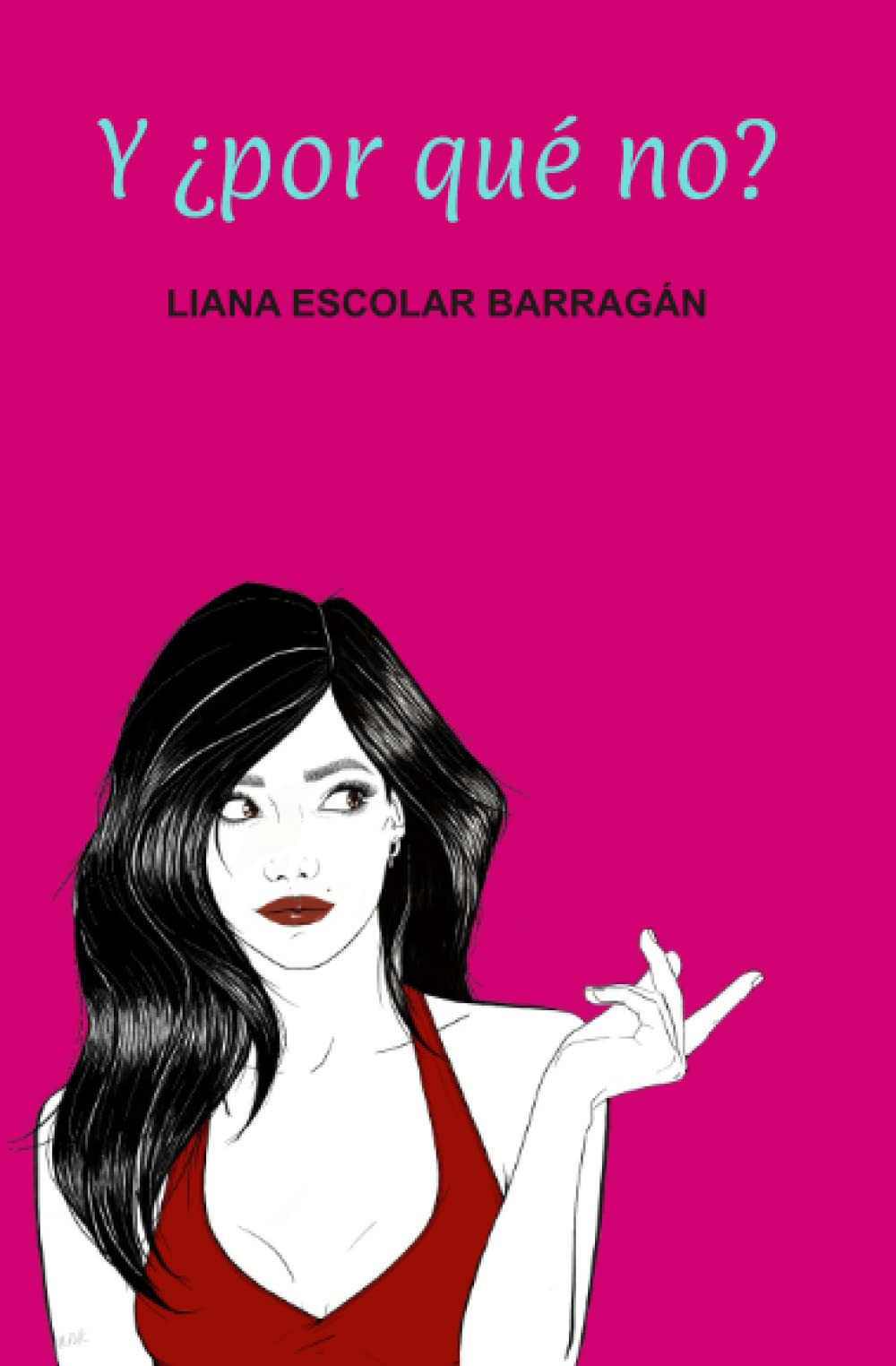 Y ¿Por Qué No? .book