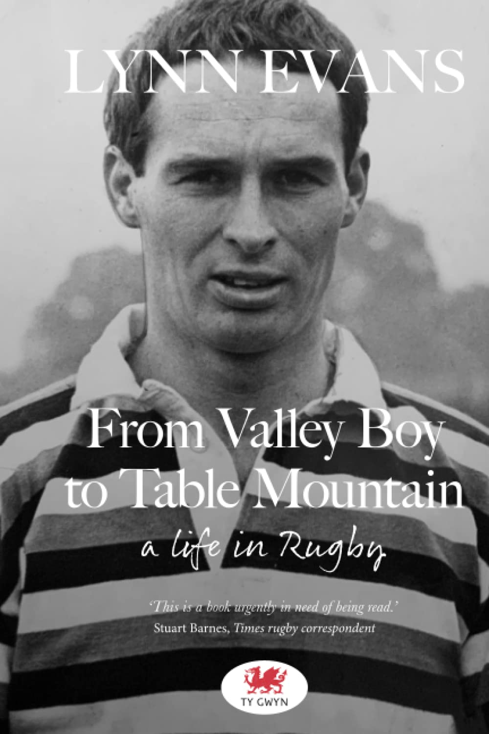 From Valley Boy to Table Mountain: a Life in Rugby