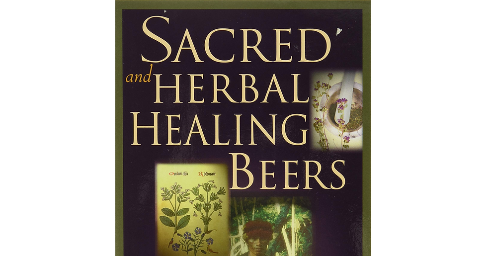 Thumbnail: Sacred and Herbal Healing Beers: the Secrets of Ancient Fermentation NEW BOOK