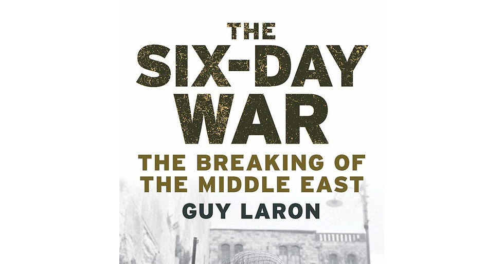 The Six Day War: the Breaking of the Middle East