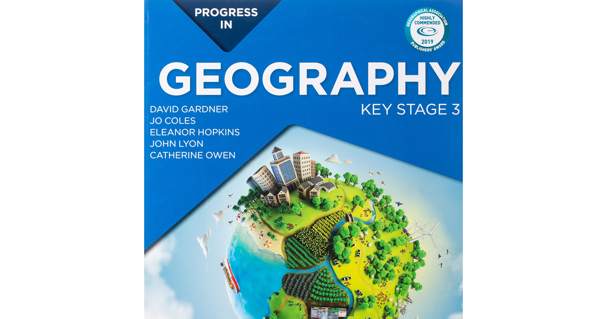 Progress in Geography: Key Stage 3: Motivate, Engage and Prepare Pupils
