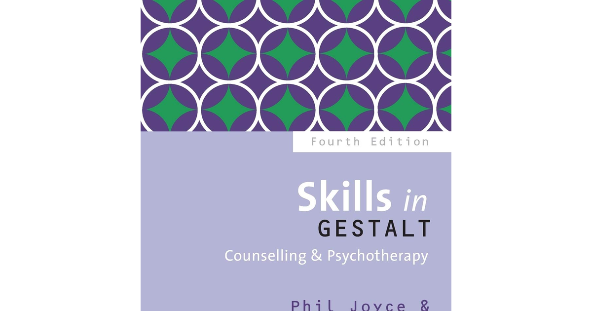 Skills in Gestalt Counselling & Psychotherapy (Skills in Counselling & Psychothe
