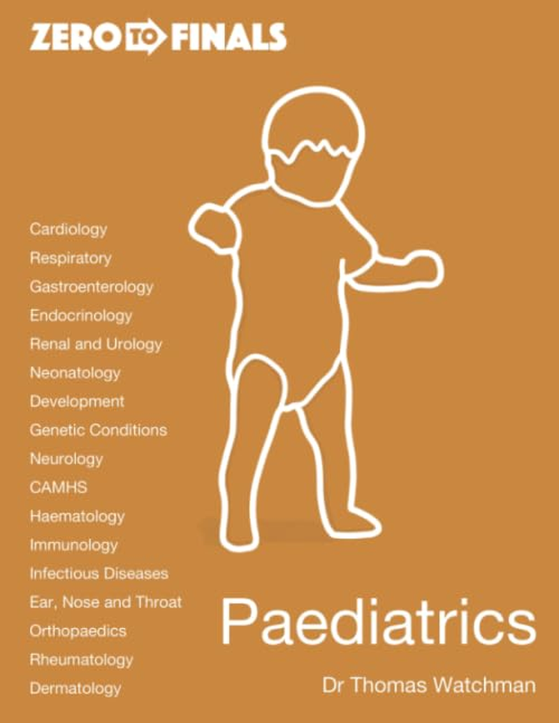 Zero to Finals Paediatrics the New