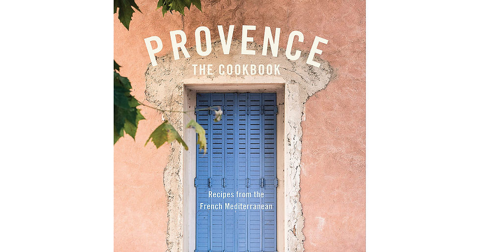 Provence: the Cookbook: Recipes from the French Mediterranean easy book easy boo