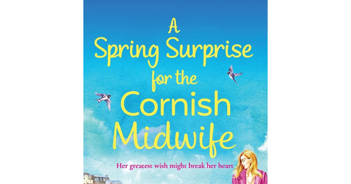 A Spring Surprise for the Cornish Midwife: the BRAND NEW Instalment in the Top 1