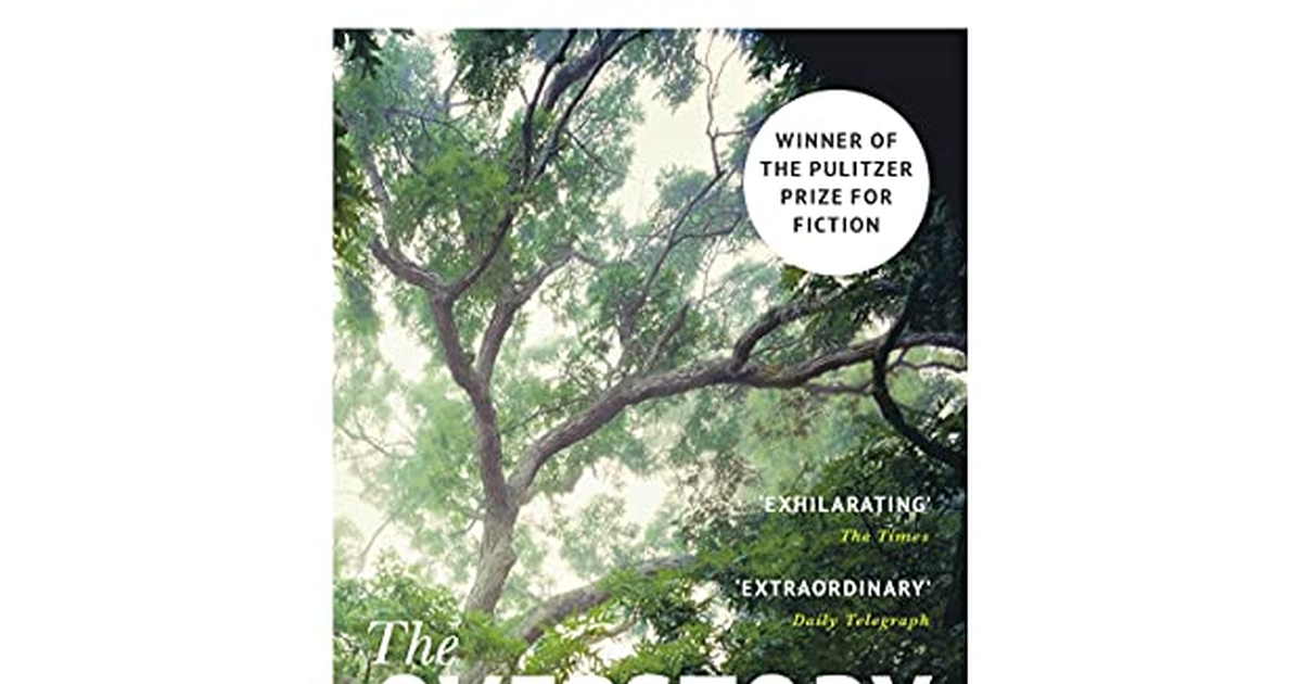 The Overstory: the Million-Copy Global Bestseller and Winner of the Pulitzer Prize for Fiction