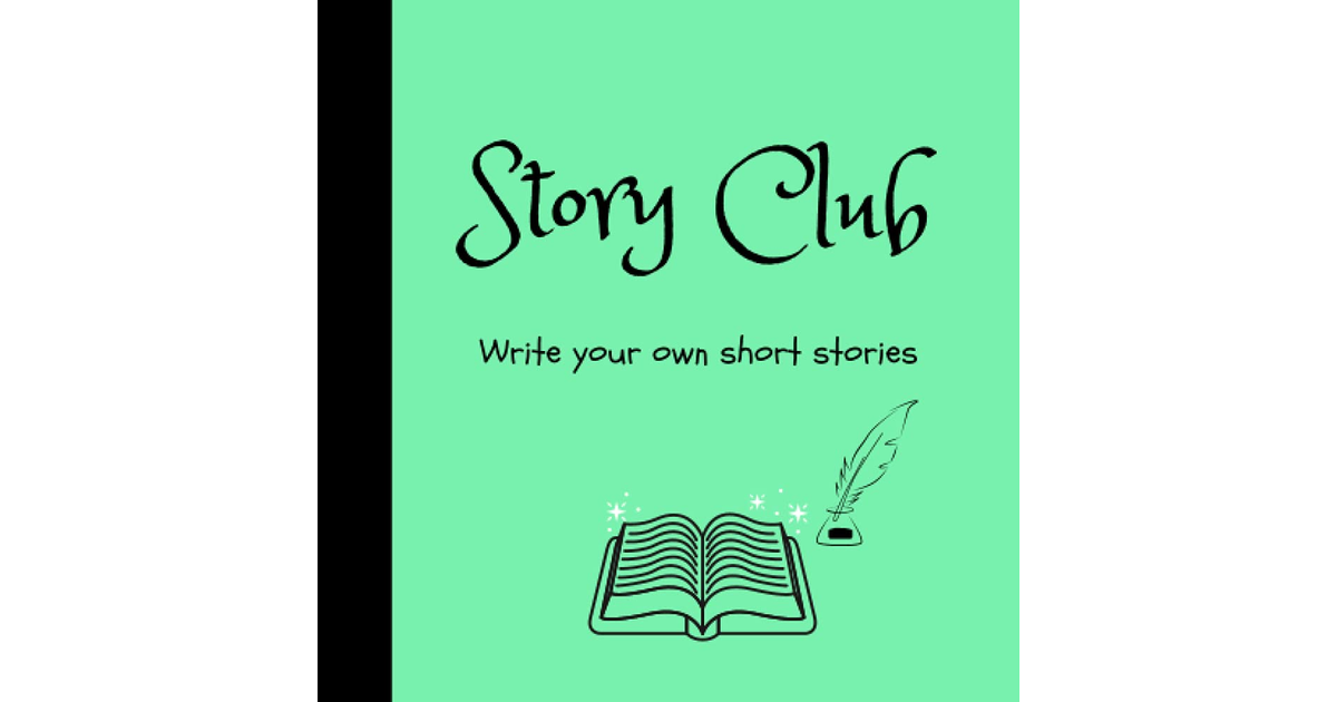 Story Club - Write Your Own Short Stories - Book One: Creative Writing, Story Bo