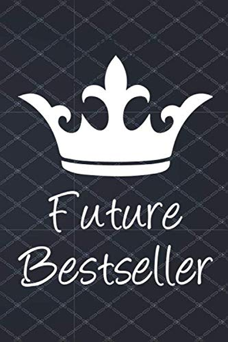 Future Bestseller Notebook: Aspiring Writer Journal Author Gift to Write ... Boo