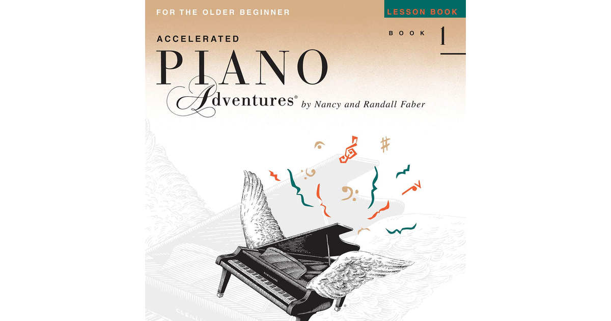 Faber Piano Adventures: Accelerated Piano Adventures for the Older Beginner - Le