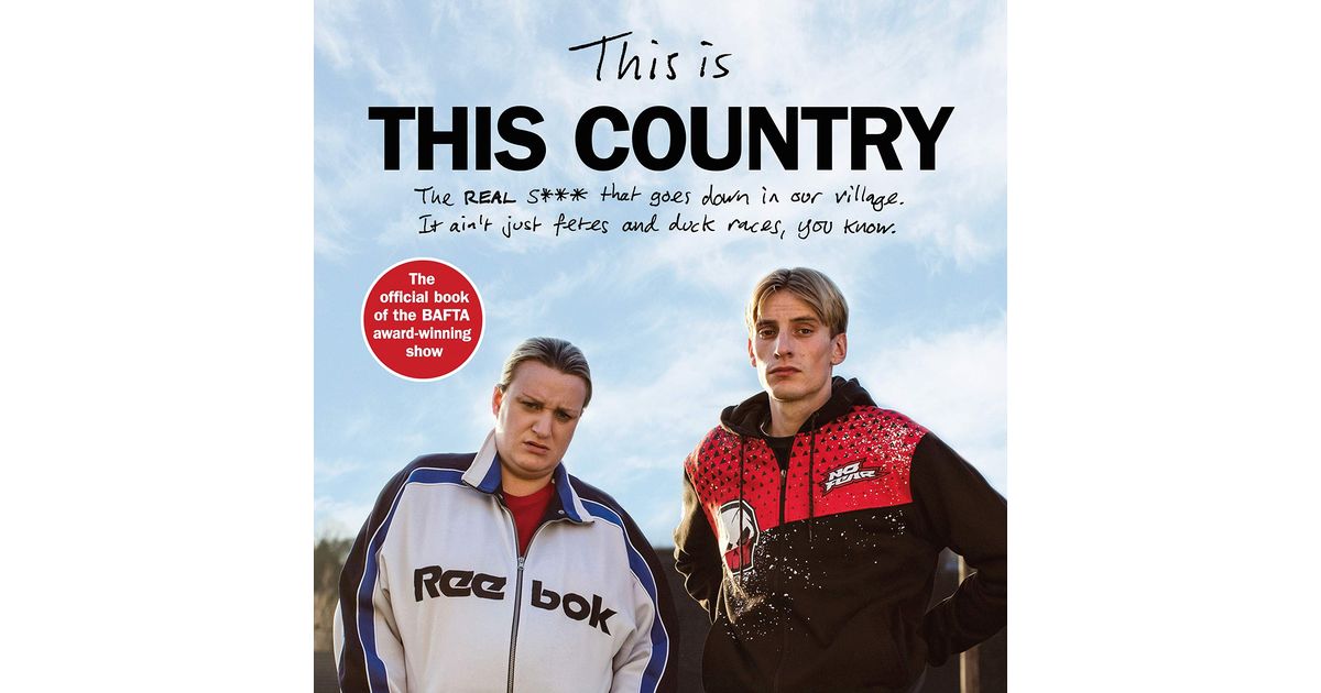 This Is This Country: the Official Book of the BAFTA Award-Winning Show easy boo