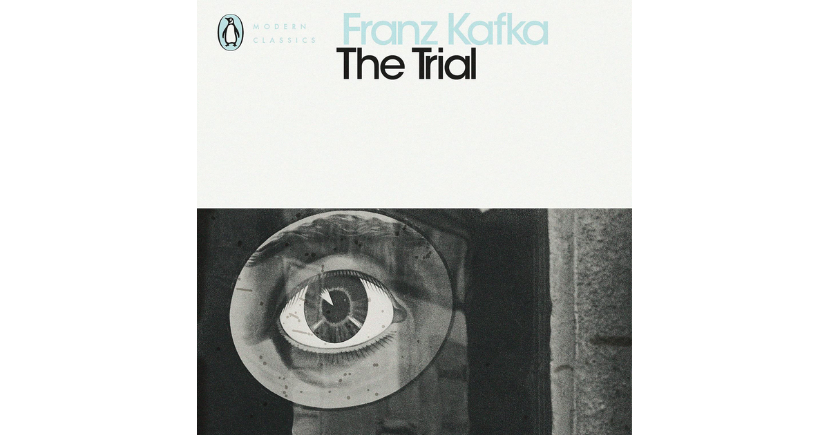 The Trial: Franz Kafka (Penguin Modern Classics)