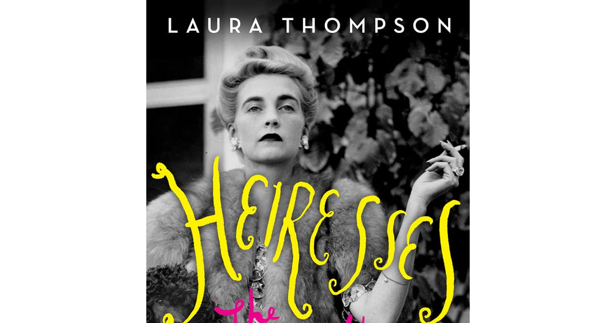 Heiresses: the Lives of the Million Dollar Babies
