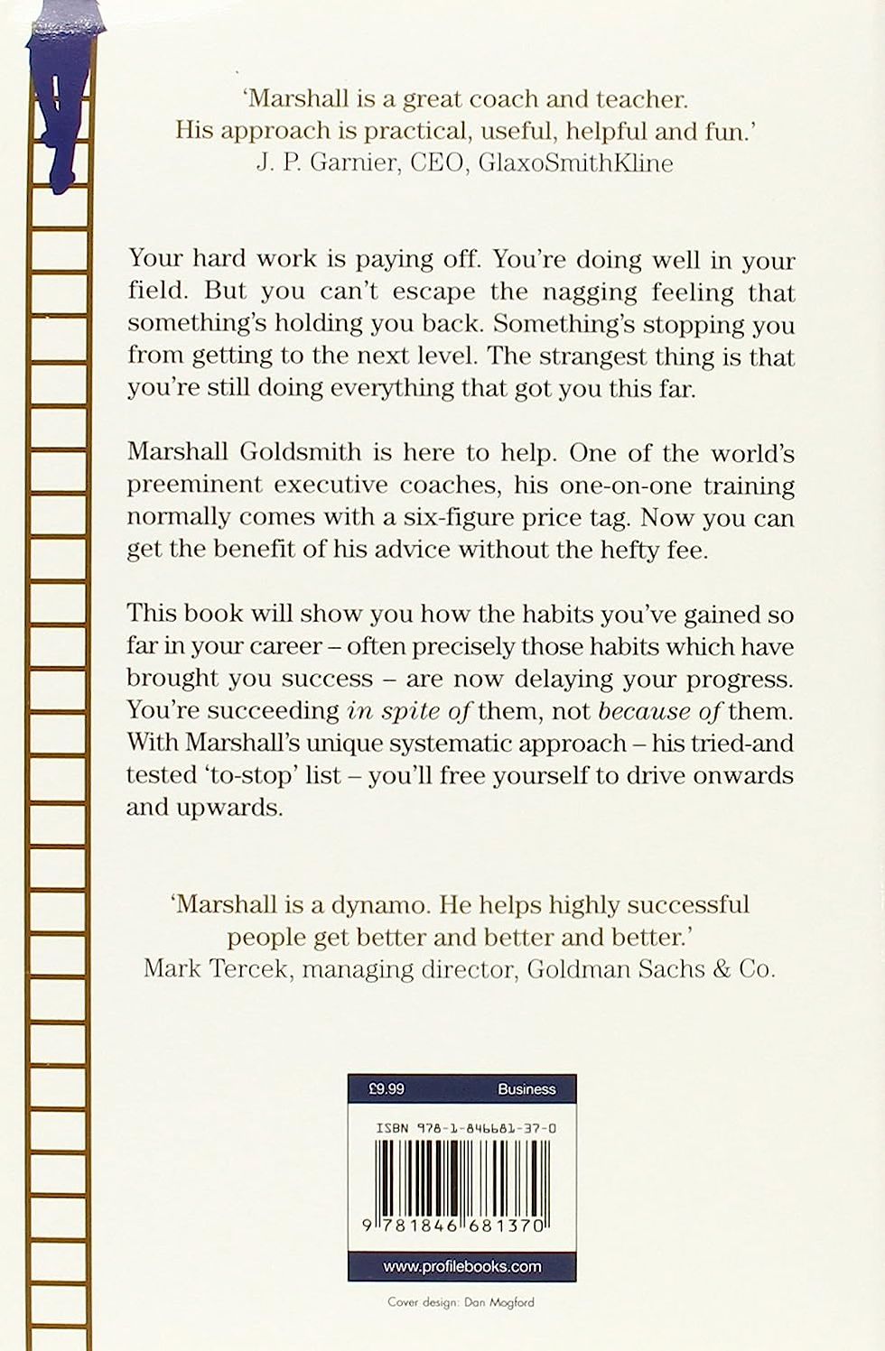 What Got You Here Won'T Get You There: How Successful People Become Even More Su