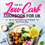 Thumbnail: The XXL Low Carb Cookbook for UK: Quick and Delicious Recipes for Every Day Incl