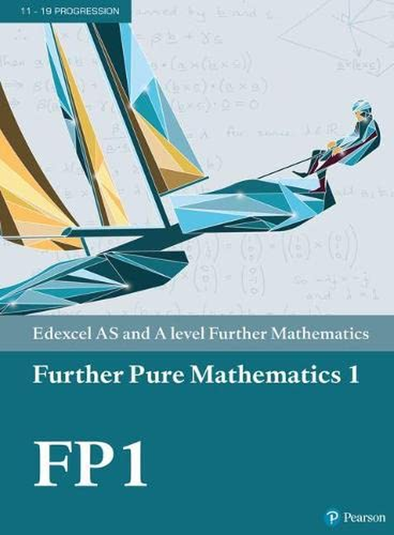 Pearson Edexcel as and a Level Further Mathematics Further Pure Mathematics 1 Te