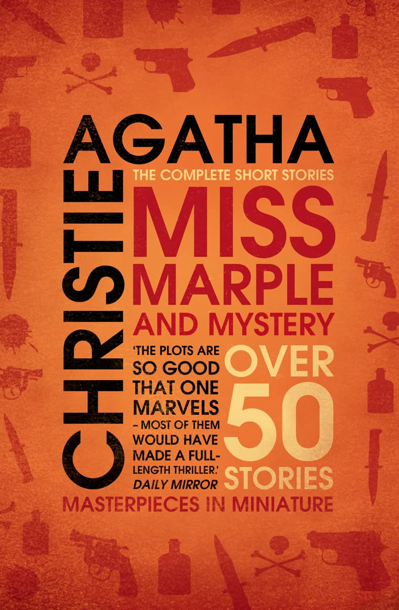 Miss Marple and Mystery: the Complete Short Stories the New
