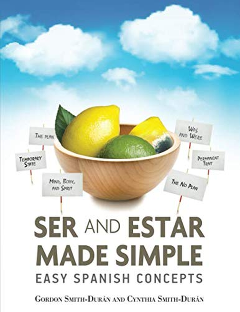 Ser and Estar Made Simple.: Easy Spanish Concepts. .book
