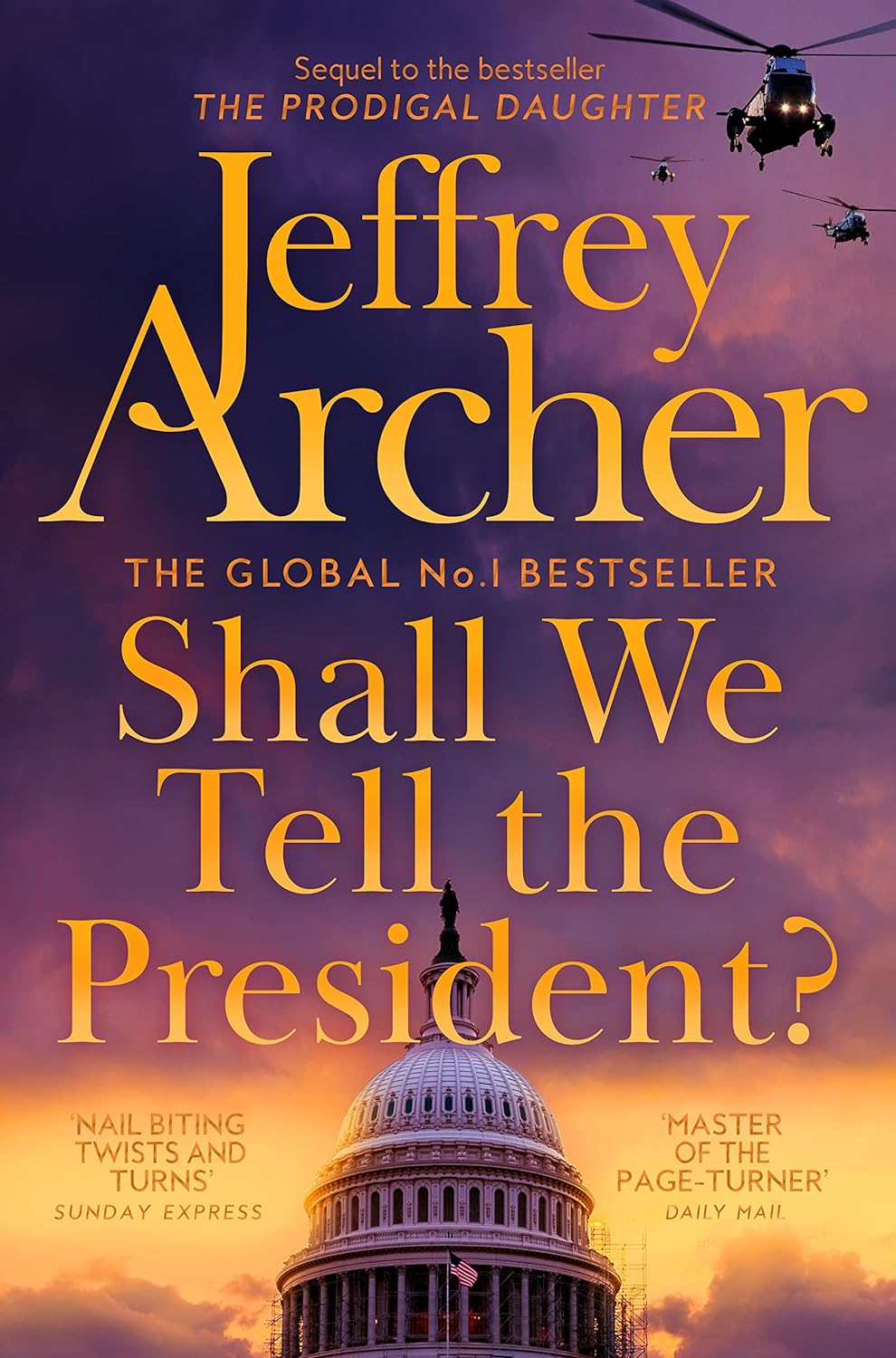 Shall We Tell the President? (Kane and Abel Series, 3) the New