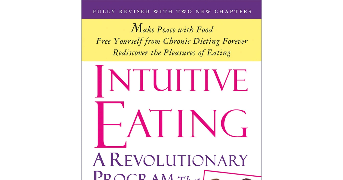 Intuitive Eating: a Revolutionary Program That Works NEW BOOK