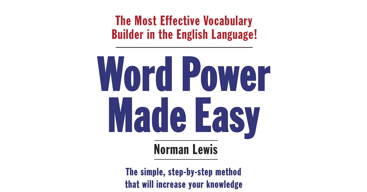 Word Power Made Easy: the Complete Handbook for Building a Superior Vocabulary n