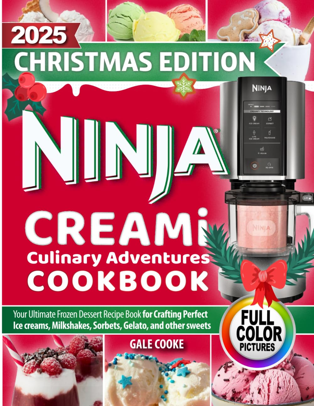Ninja Creami Culinary Adventures Cookbook: Your Ultimate Frozen Dessert Recipe B