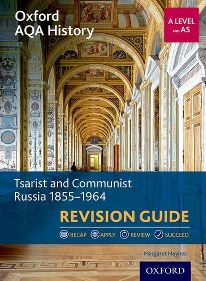 Oxford AQA History for a Level: Tsarist and Communist Russia 1855-1964 Revision