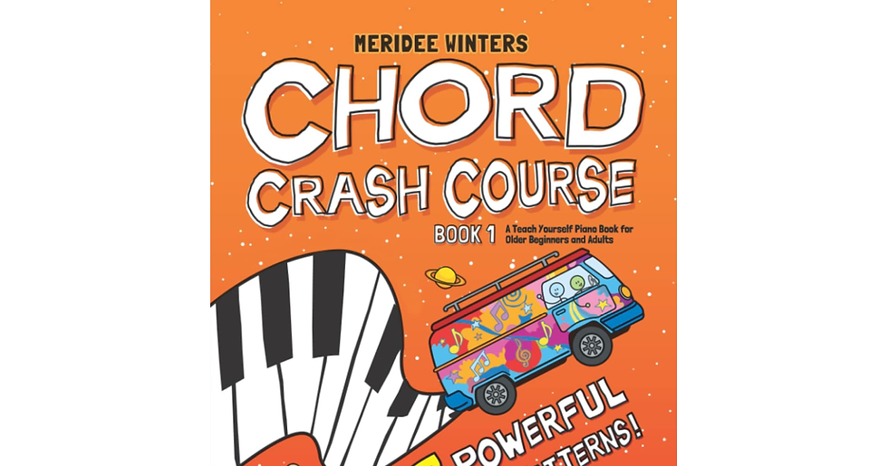 Meridee Winters Chord Crash Course: a Teach Yourself Piano Book for Older Beginn