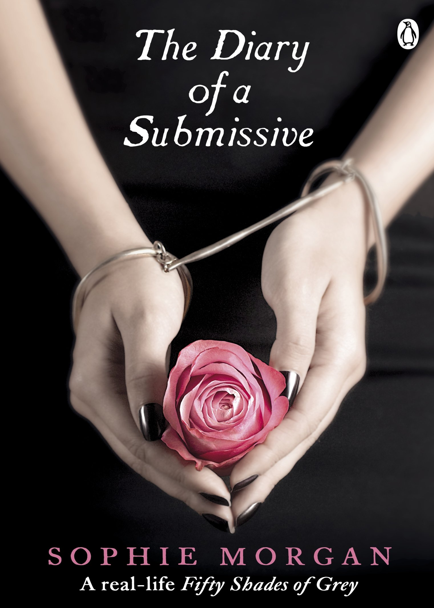 The Diary of a Submissive: a True Story .book