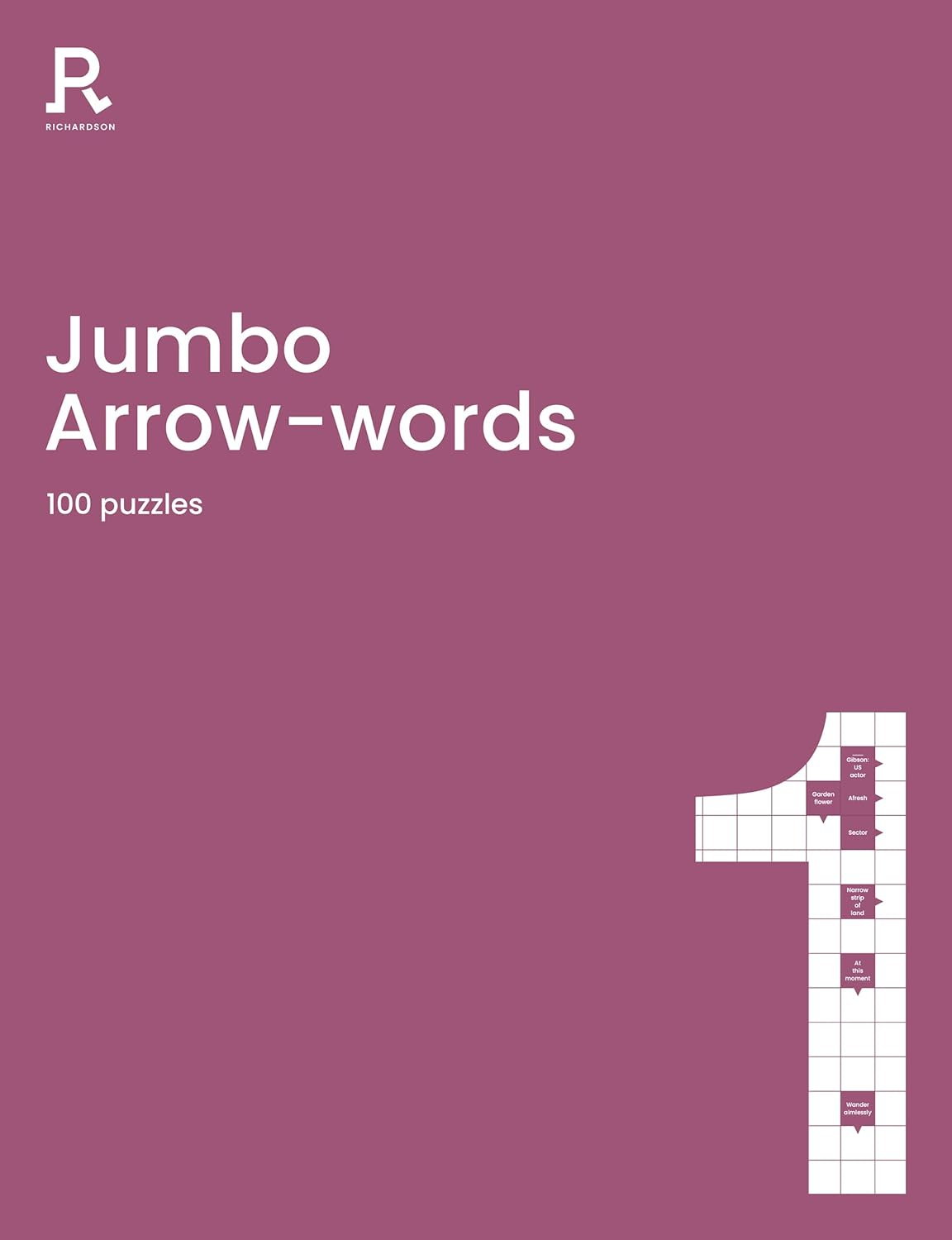 Jumbo Arrow Words Book 1: an Arrowwords Book for Adults Containing 100 Large Puz