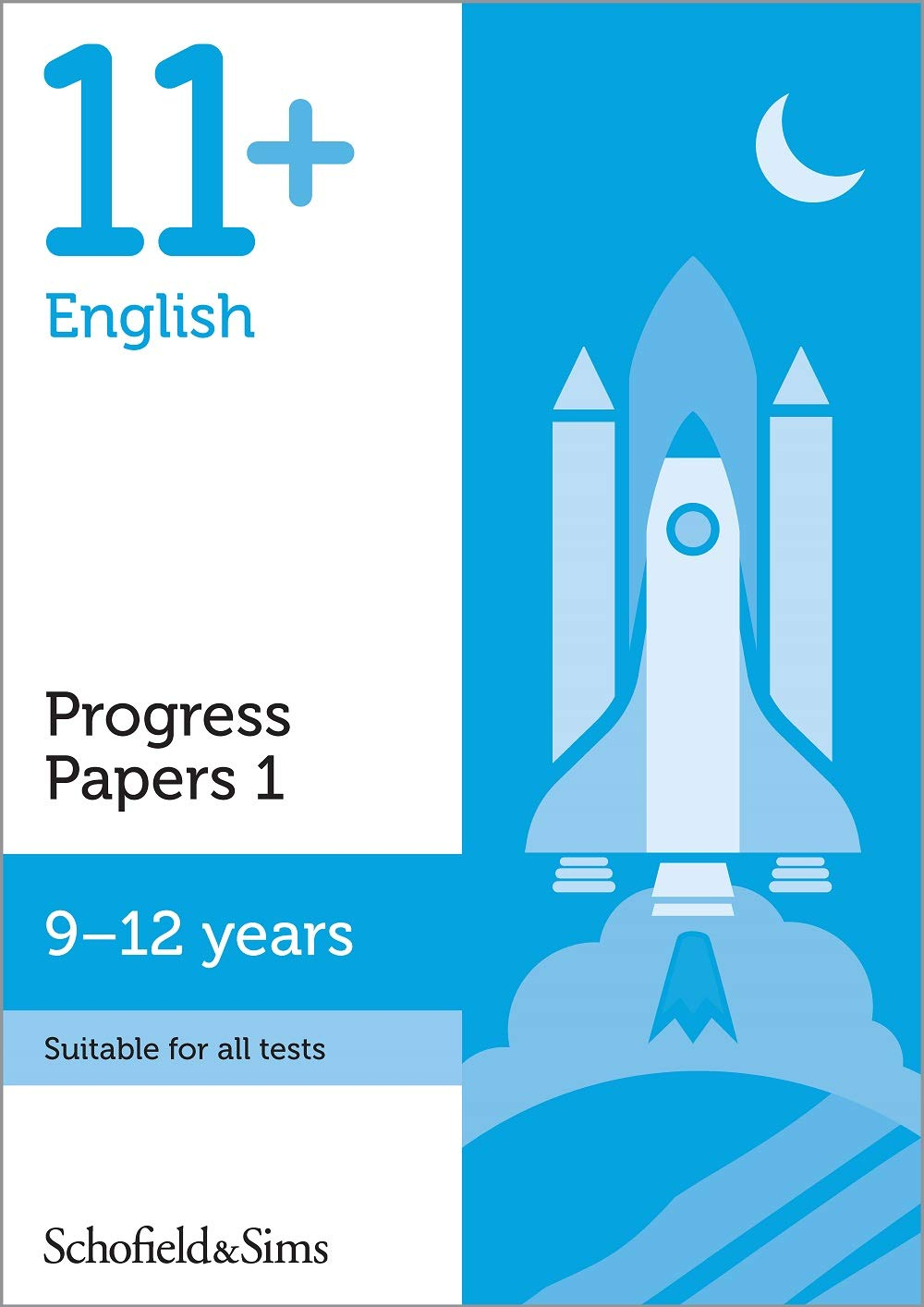 11+ English Progress Papers Book 1 for GL and CEM: KS2, Ages 9-12 the New