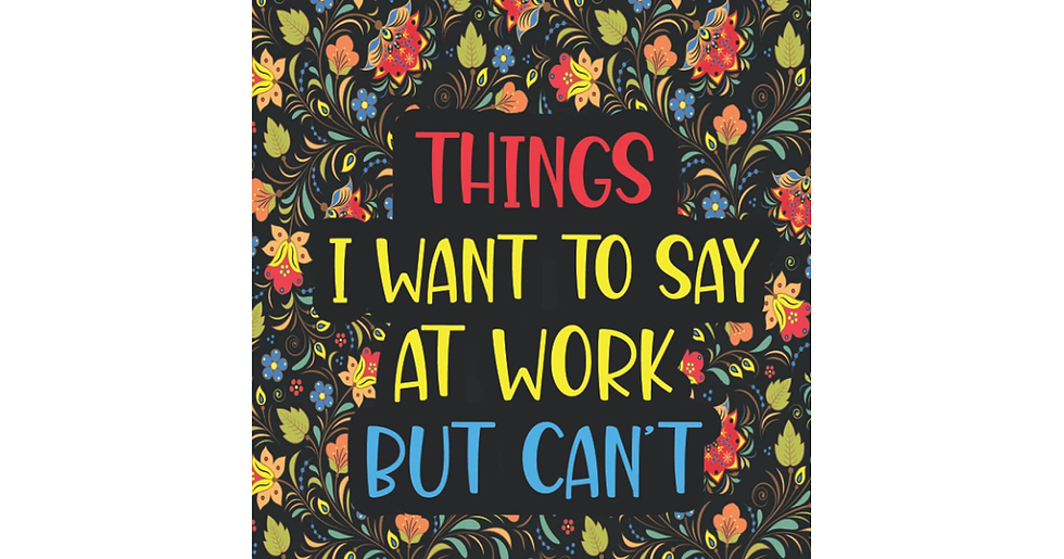 Thumbnail: Things I Want to Say at Work but Can'T: a Funny Swear Word Adult Coloring Book t