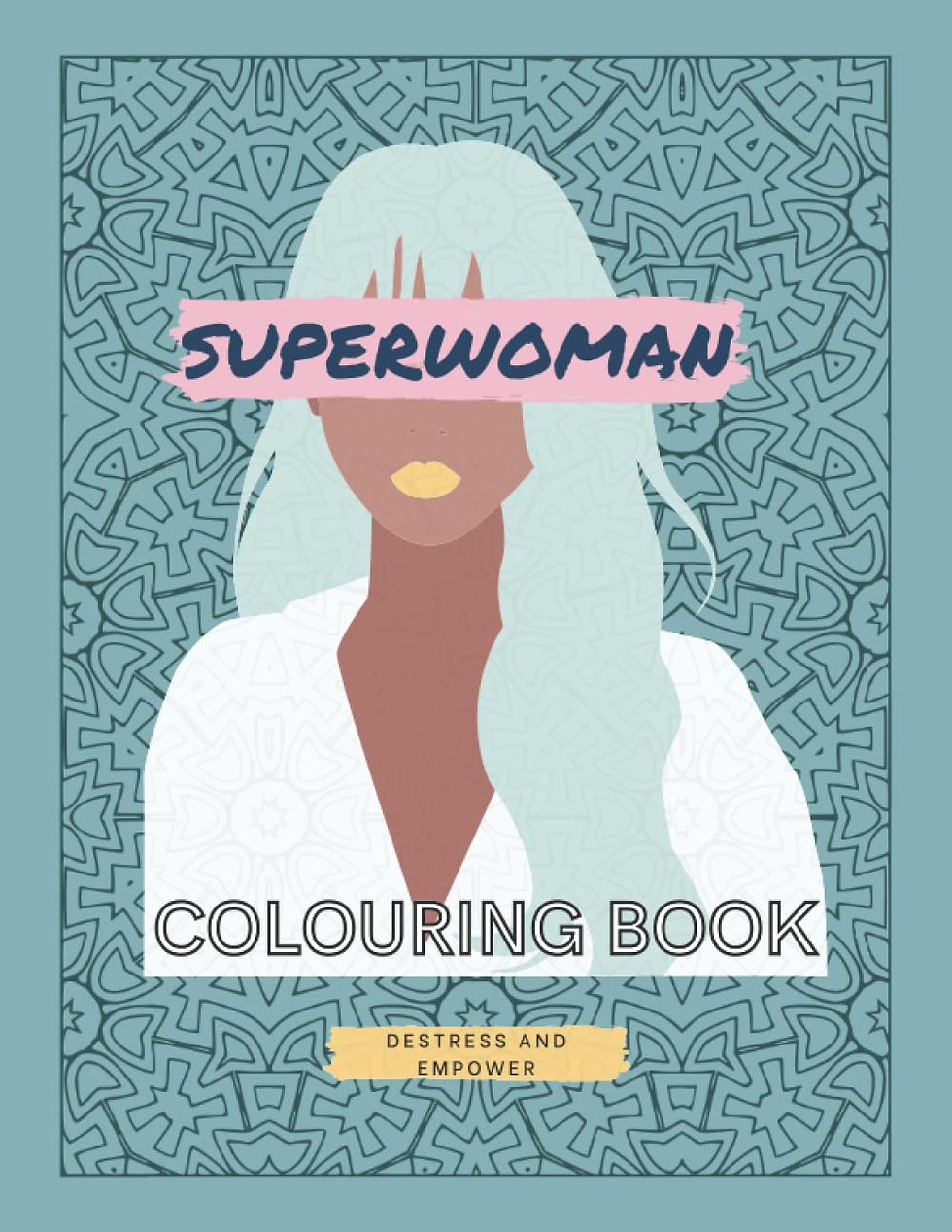 Thumbnail: Superwoman Empowerment Colouring Book - Destressing, Motivating and Empowering -