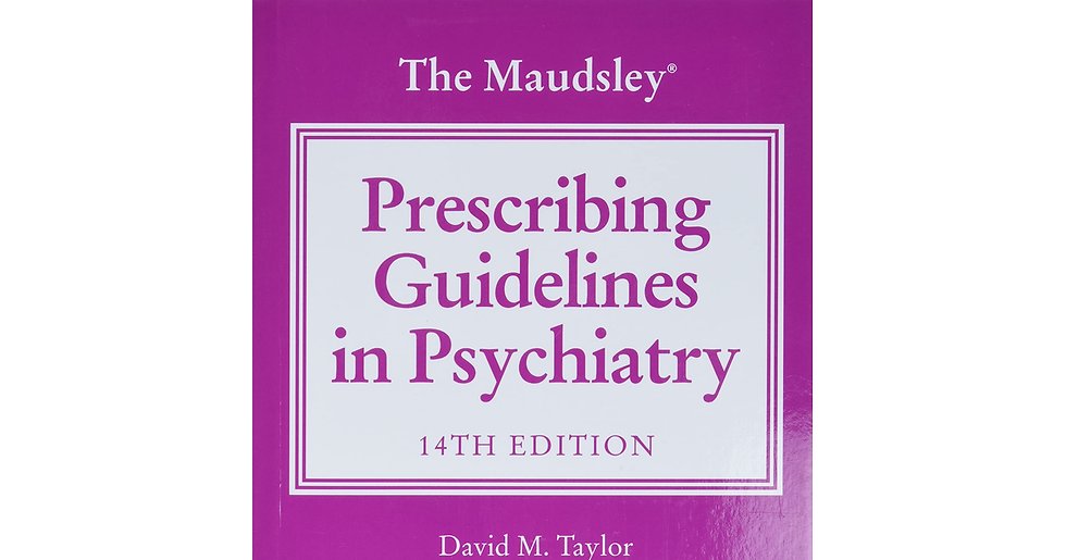 The Maudsley Prescribing Guidelines in Psychiatry, 14Th Edition (The Maudsley Pr