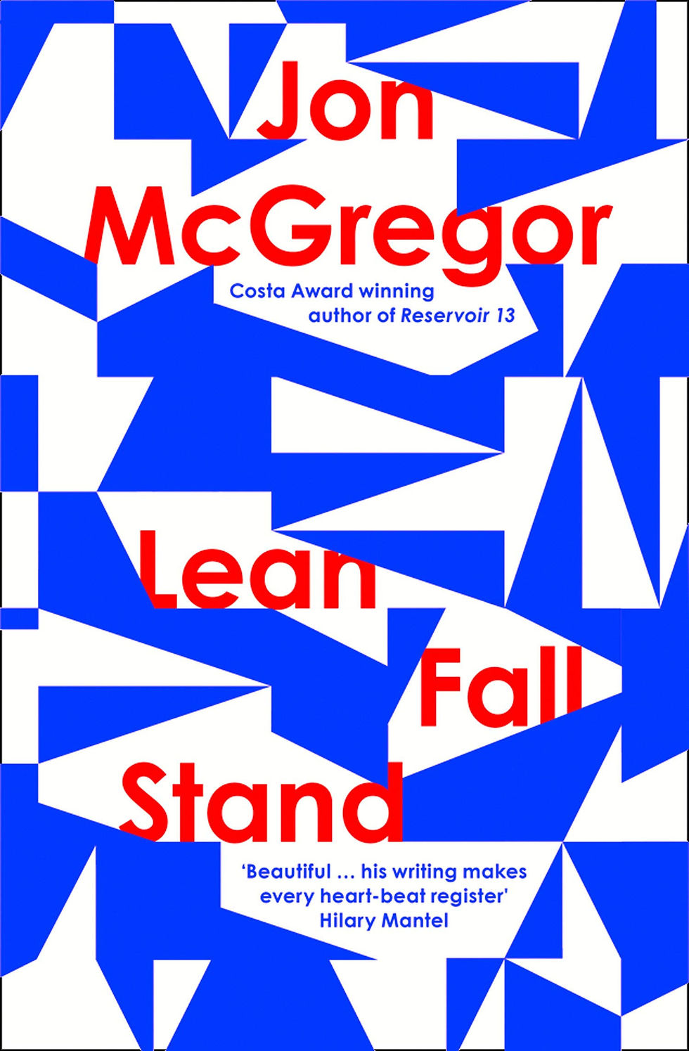 Thumbnail: Lean Fall Stand: the Astonishing New Book from the Costa Book Award-Winning Auth