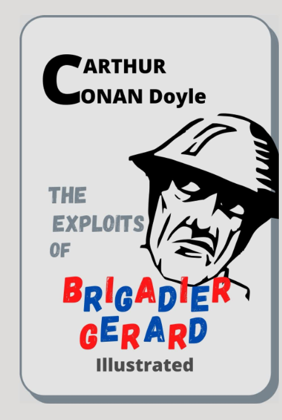 Thumbnail: The Exploits of Brigadier Gerard Illustrated New