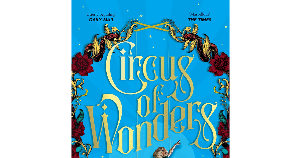 Circus of Wonders: Elizabeth Macneal