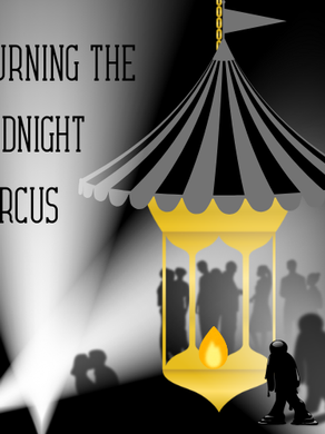 Burning the Midnight Circus