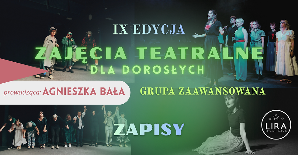 Zajęcia Teatralne dla Dorosłych - GRUPA ZAAWANSOWANA 2026/2027