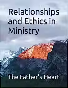 Relationship and Ethics in Ministry