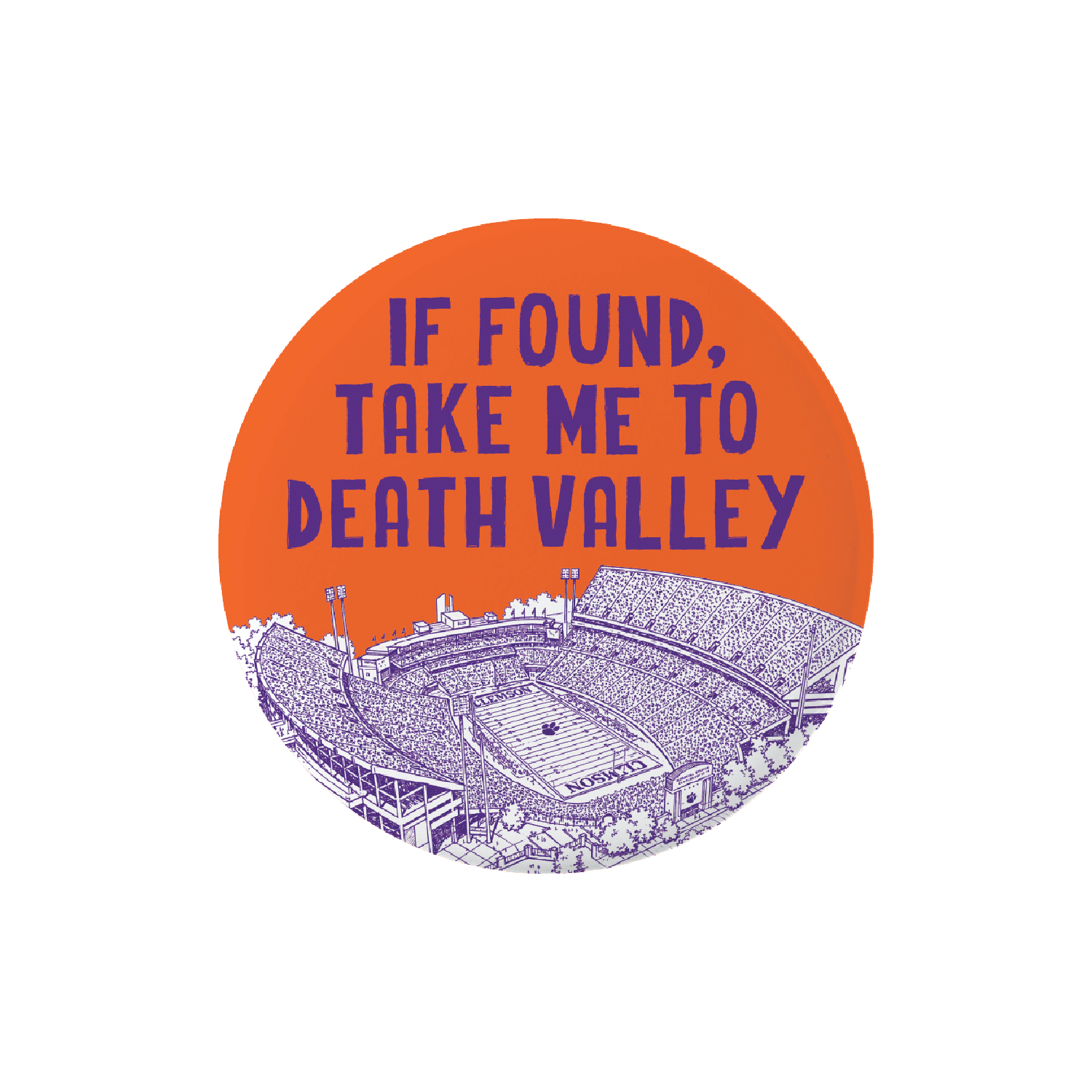 If Found Take Me To Death Valley Button